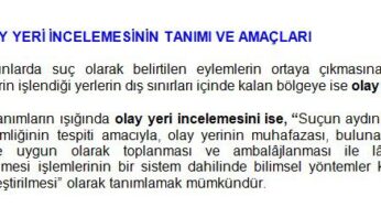 Adli olay yeri incelemesinin anlamı ve amacı